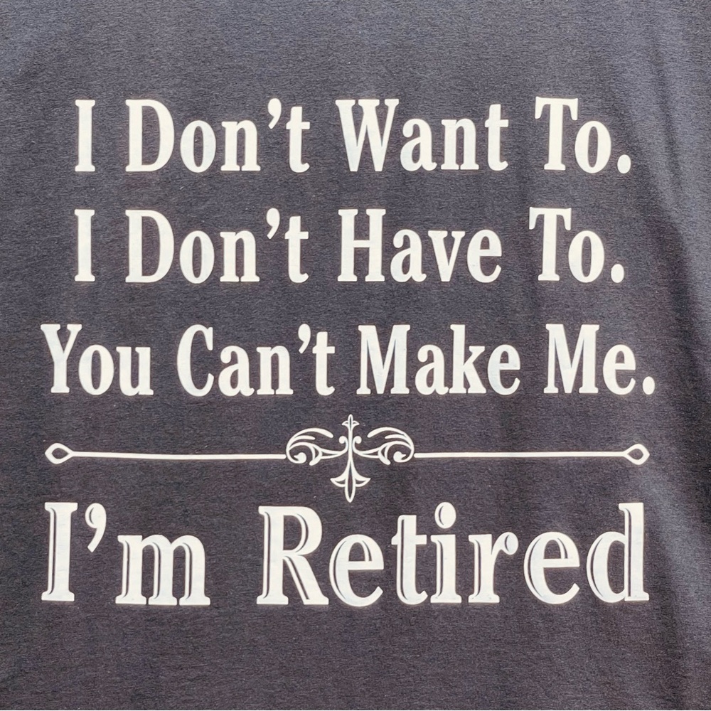 Men's NWOT Pure Cotton I'm Retired Graphic Tshirt, 2XL